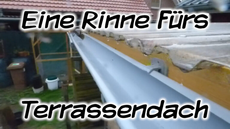 Eine Rinne fürs Terrassendach